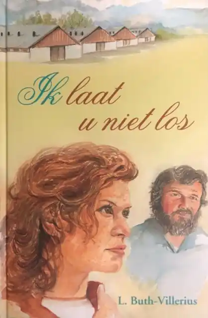 Dagaanbieding Ik laat u niet los - L. Buth-Villerius