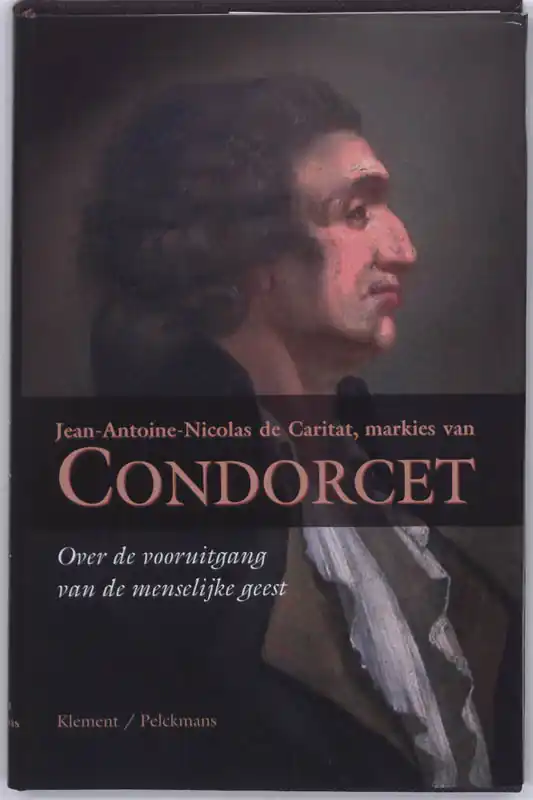 Beperkt Aanbod Over de vooruitgang van de menselijke geest - J.-A.-N. de Caritat, markies van Condorcet