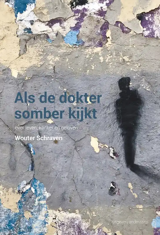 Als de dokter somber kijkt - Wouter Schraven Weekendaanbieding