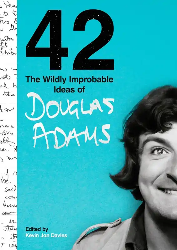 Op = Op 42: The Wildly Improbable Ideas of Douglas Adams - Douglas Adams