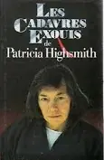 Les cadavres exquis : nouvelles - Patricia Highsmith Finale Uitverkoop