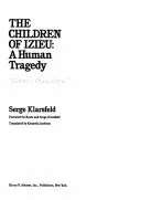 Must-Have The children of Izieu - Serge Klarsfeld