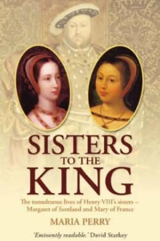 SISTERS TO THE KING ING - MARIA PERRY Premium