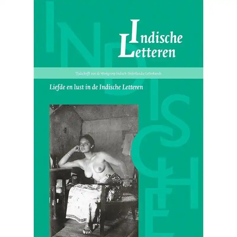 Liefde en lust in de Indische Letteren / Indische Letteren nr. 3 - 2019 - Arps, Arnoud (redactie) e.a. Koop Vandaag