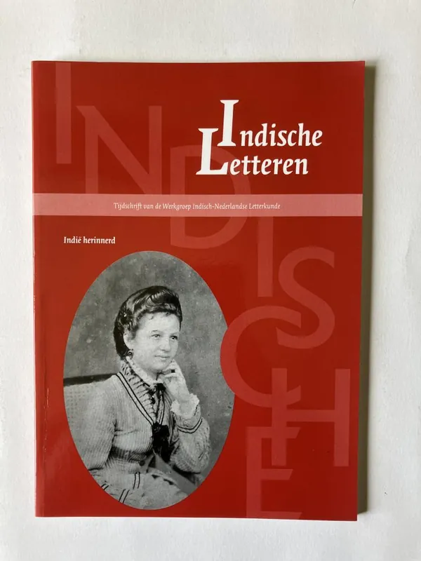 Indie Herinnerd - Indische Letteren nr. 1 2017 - Bel, Jacqueline (redactie) e.a. Must-Have