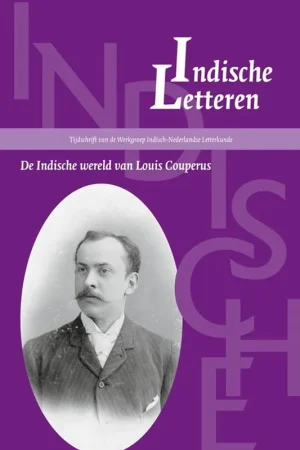 Weekendaanbieding De Indische wereld van Louis Couperus - Pattynama, Patty, Praamstra, Olf, e.a.