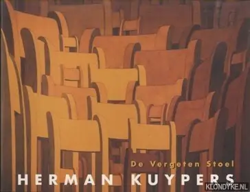 Herman Kuypers. De Vergeten Stoel. Tekeningen en aquarellen / The Forgotten Chair - Manders, Chris & Bert Diphooren Rechtstreeks Van De Fabrikant