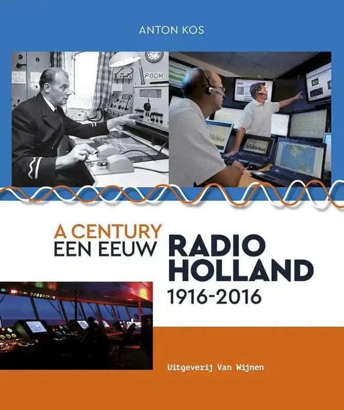 Aanbieding Een eeuw / a century Radio-Holland / 1916-2016 - Anton Kos, 2-talig N/E