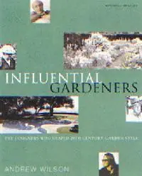 Influential Gardeners. - Andrew Wilson Aanbieding