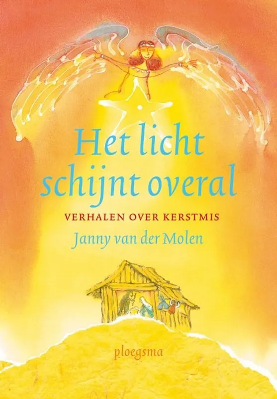 Het licht schijnt overal - Janny van der Molen Lage Prijs