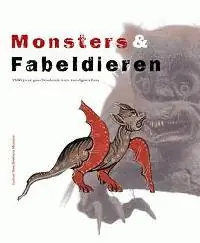 Monsters & fabeldieren - Arjan de Koomen; Eric M. Moormann; Paul Wackers Shop Nu