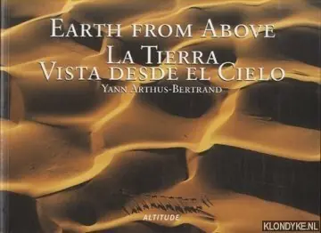 Gratis Retour Earth from Above / La Tierra Vista desde el Cielo / La terre vue du ciel - Yann Arthus-Bertrand