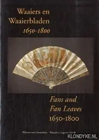 Waaiers en waaierbladen = Fans and fan leaves : 1650-1800 - Bianca M. Du Mortier Flitsaanbieding