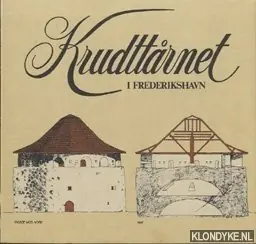 Krudttarnet i Frederikshavn / The Gun Tower in Frederikshavn - Christensen, Viklly - e.a. Meest Verkocht