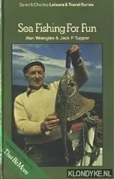 Beperkte Voorraad Sea Fishing For Fun - Wrangles, Alan & Tupper, Jack P.