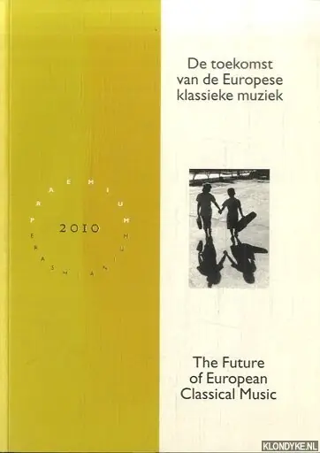 The Future of European Classical Music - B. Minco; Jaap van der Wijk; W. Krul Voordeelprijs