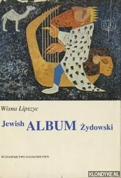 Korting Jewish Album Zydowski - Lipszyc, Wisna