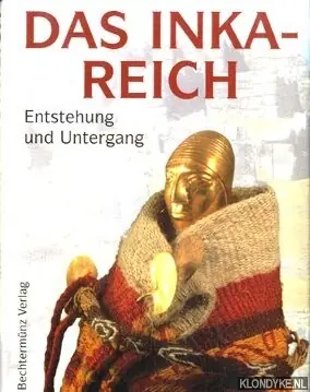Koopje Das Inka-reich. Entstehung und untergang - Bakula, Cecilia en anderen
