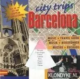 Hete Deal City Trips: Barcelona. Muziek + Reisgids (met CD) - Diverse auteurs