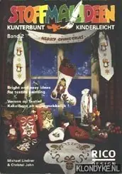 Finale Uitverkoop Stofmaliden, Kunterbunt Kinderleicht, Band 2. Bright and easy for textile painting/Verven op textiel, kakelbont en supermakkelijk! - Lindner, Michael & John, Christel