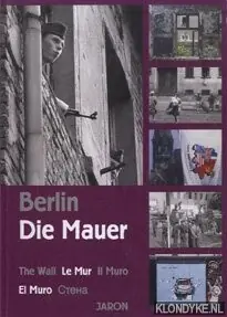 Lage Kosten Berlin. Die Mauer - Bahr, Christian