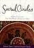 Beperkt Aanbod Sacred Circles / A Guide to Creating Your Own Women's Spirituality Group - R Carnes, S Craig