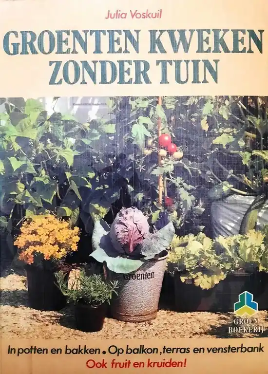 Groenten kweken zonder tuin - Voskuil Shop Nu