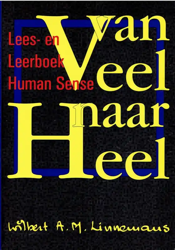 Van Veel naar Heel - W.A.M. Linnemans Alleen Vandaag