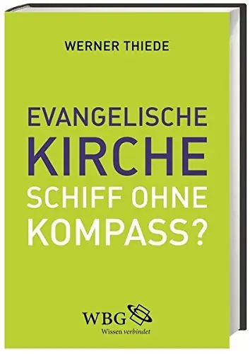 Evangelische Kirche : Schiff ohne Kompass?. - Thiede, Werner Aanbieding