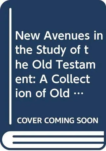 Dagaanbieding New avenues in the study of old testament - Woude