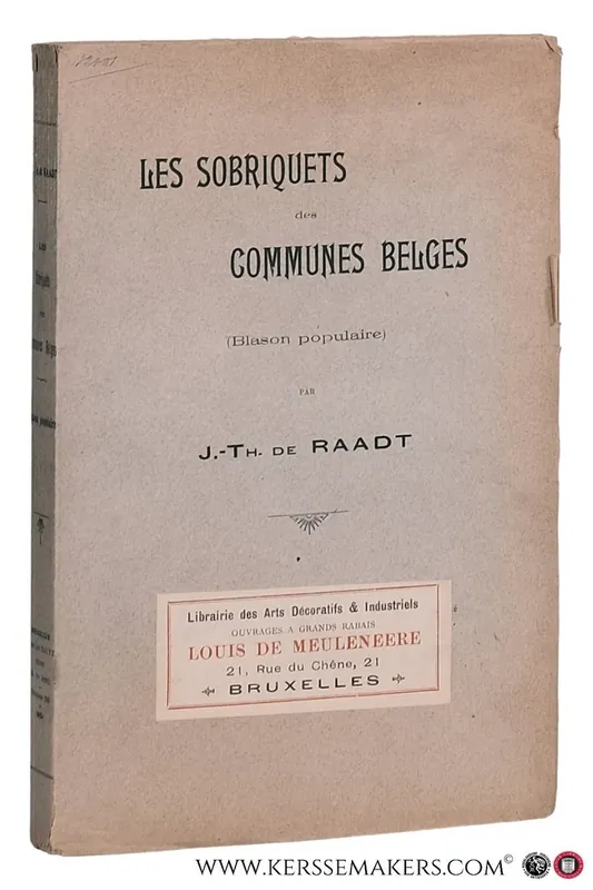 Finale Uitverkoop Les sobriquets des communes belges (Blason populaire). - Raadt, J. Th. De.