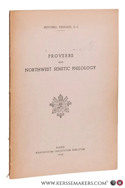 Proverbs and Northwest Semitic Philology. - Dahood, Mitchell. Weekendaanbieding