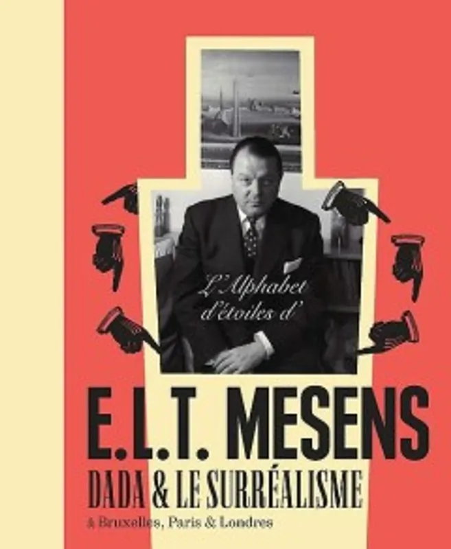 Aanbieding The star alphabet of E.L.T. Mesens - Phillip Van den Bossche; Christiane Geurts-Krauss; Virginie Devillez; Nele Bernheim