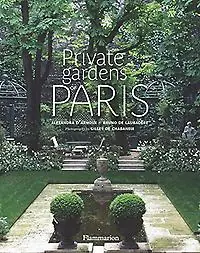 Private Gardens of Paris - Alexandra dArnoux; Bruno Laubadère Veilige Betaling