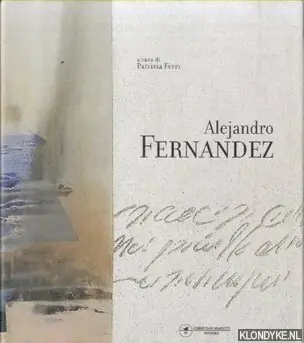 Snelle Levering Alejandro Fernandez - Ferri, Patrizia (a cura di)
