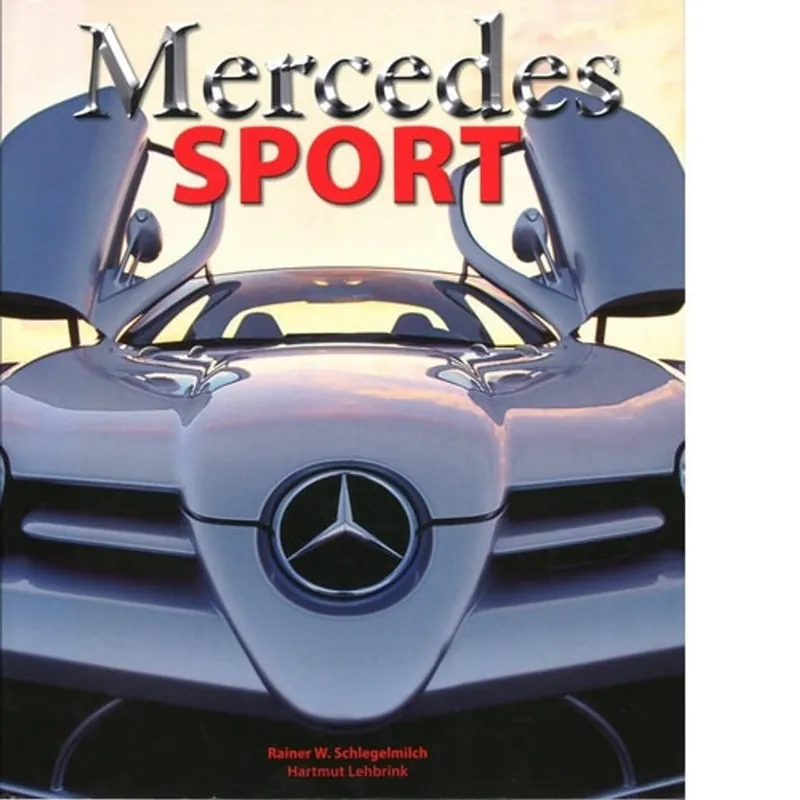Mercedes Sport (English, German and French Edition) - Rainer W. Schlegelmilch Seizoensaanbieding