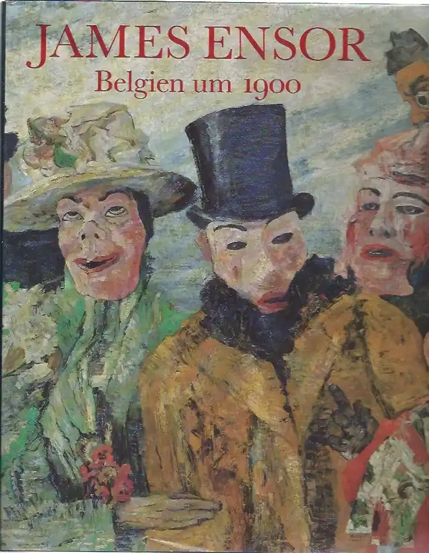 Weekendaanbieding James Ensor : Belgien um 1900 - Ensor, James / Schoonbaert, Lydia