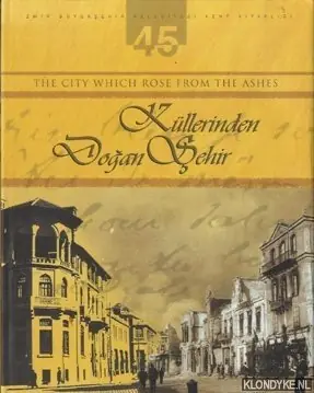 Kullerinden Dogan Sehir. The City Which Rose from the Ashes - Serce, Erkan & Yilmaz, Fikret & Yetkin, Sabri Laatste Kans