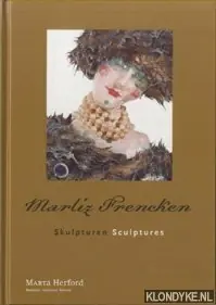 Weekendaanbieding MarlizFrencken Skulpturen / Sculptures - Hoet, Jan & Michael Kriger & Lorenzo Benedetti & Ute Willaert