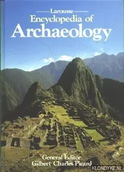 Express Levering Larousse Encyclopedia of Archeology - Charles-Picard, Gilbert