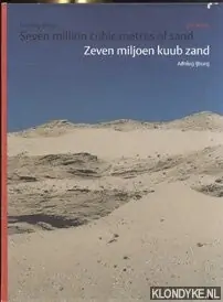 Zeven miljoen kuub zand Aanleg Ijburg - Seven Million Cubic Metres Of Sand - Jolles, Allard & Dorine van Hoogstraten Lage Prijs