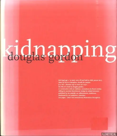 Laatste Kans Douglas Gordon kidnapping - D. Gordon; J. Debbaut; F. MacKee