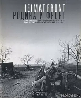 Weekendaanbieding Heimat-Front. Kriegsfotografie 1941-1945 - Schagin, Iwan