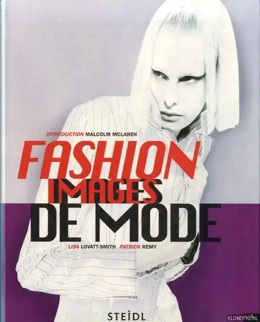 Express Levering Fashion Images - Images de Mode 1996 - Lovatt-Smith, Lisa & Patrick Remy & Malcolm McLaren (introduction)