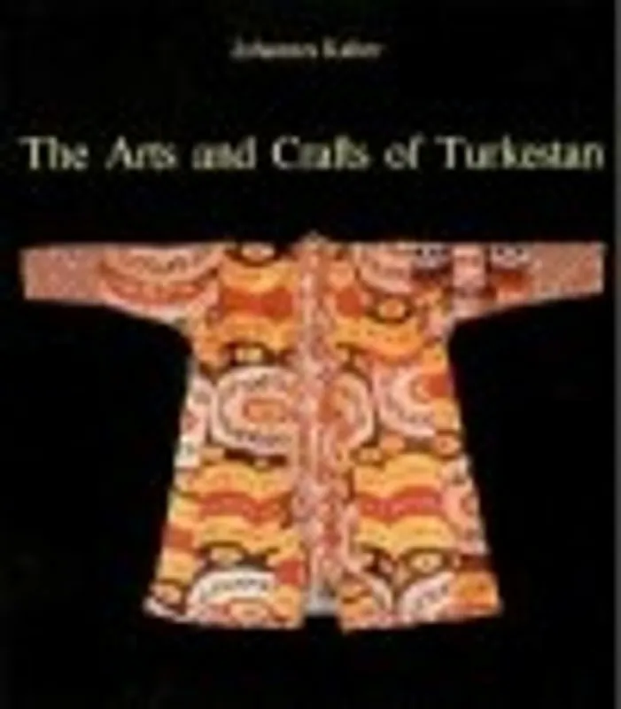 The Arts and Crafts of Turkestan (Arts & Crafts) (Hardcover) - Johannes Kalter Fabrieksprijs