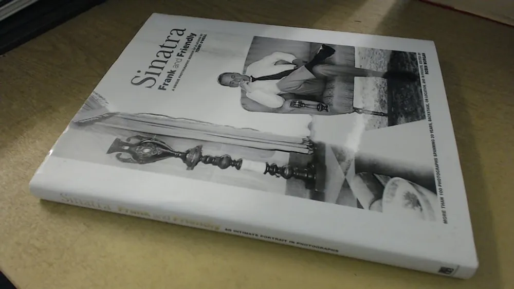 Exclusieve Aanbieding Sinatra / Frank and Friendly, A Unique Photographic Memoir of a Legend - O'Neill, Terry