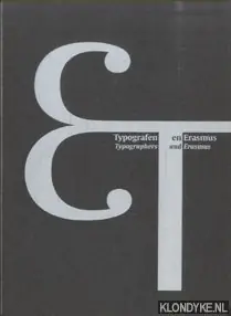 Typografen en Erasmus = Typographers and Erasmus - Sierman, Koosje (inleiding)/ Gerard Unger (vormgeving) Betaalbaar