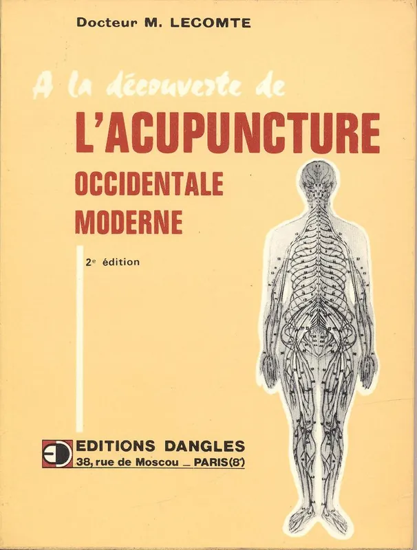 L 'Acupuncture Occidentale Moderne - M. Lecompte Premium