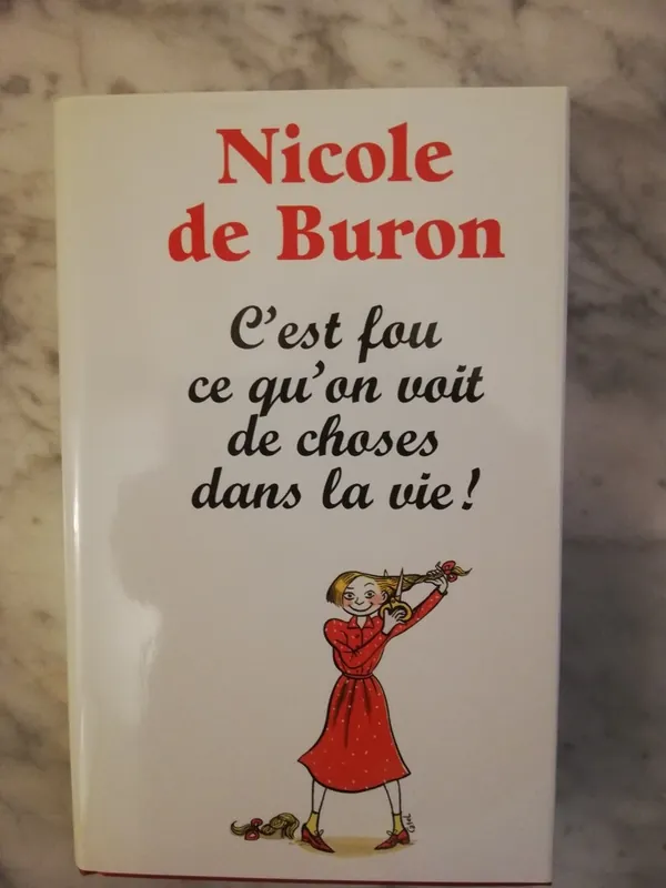 Favoriet C'est fou ce qu'on voit de choses dans la vie! - Nicole de Buron