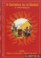 De geschiedenis van de mensheid in stripverhalen: Egypte: Egypte en de pyramiden; Egypte en de farao's - Duinen, Paul van (Nederlandse vertaling Op = Op